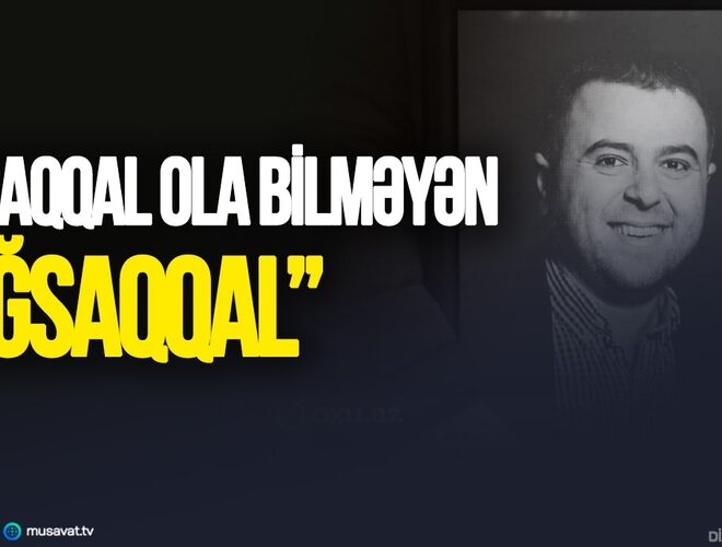 “Bəzən ölümdən qaçmaq olmur” – Ağsaqqal ola bilməyən “Ağsaqqal” haqqında…