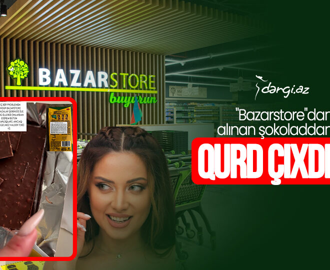 “Bazarstore”dan aldığım şokoladdan qurd çıxdı” – VİDEO