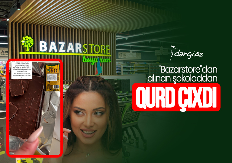 “Bazarstore”dan aldığım şokoladdan qurd çıxdı” – VİDEO