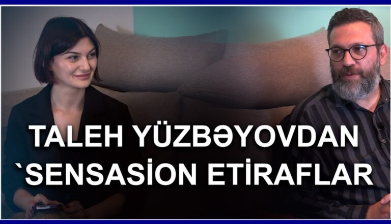 Taleh Yüzbəyovdan SENSASİON MÜSAHİBƏ: “Qız məni elə SÖYDÜ Kİ…”