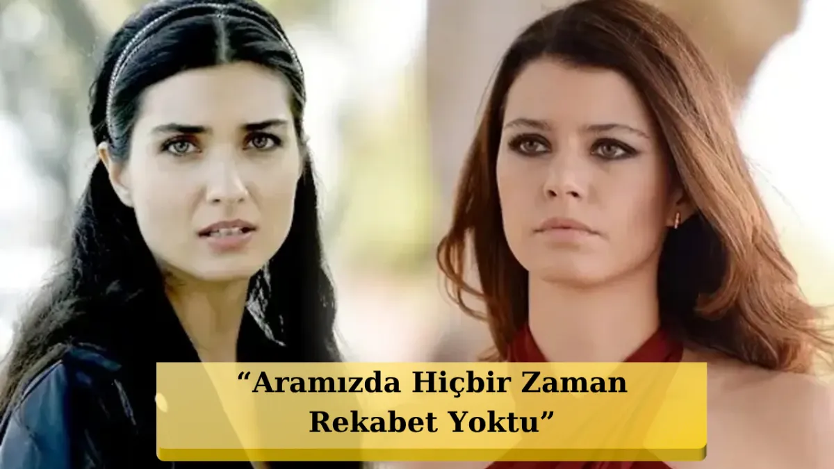 Tuba Büyüküstün Beren Saat ilə rəqabət iddialarını təkzib etdi