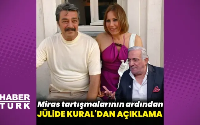 Jülide Kural miras iddialarına cavab verdi