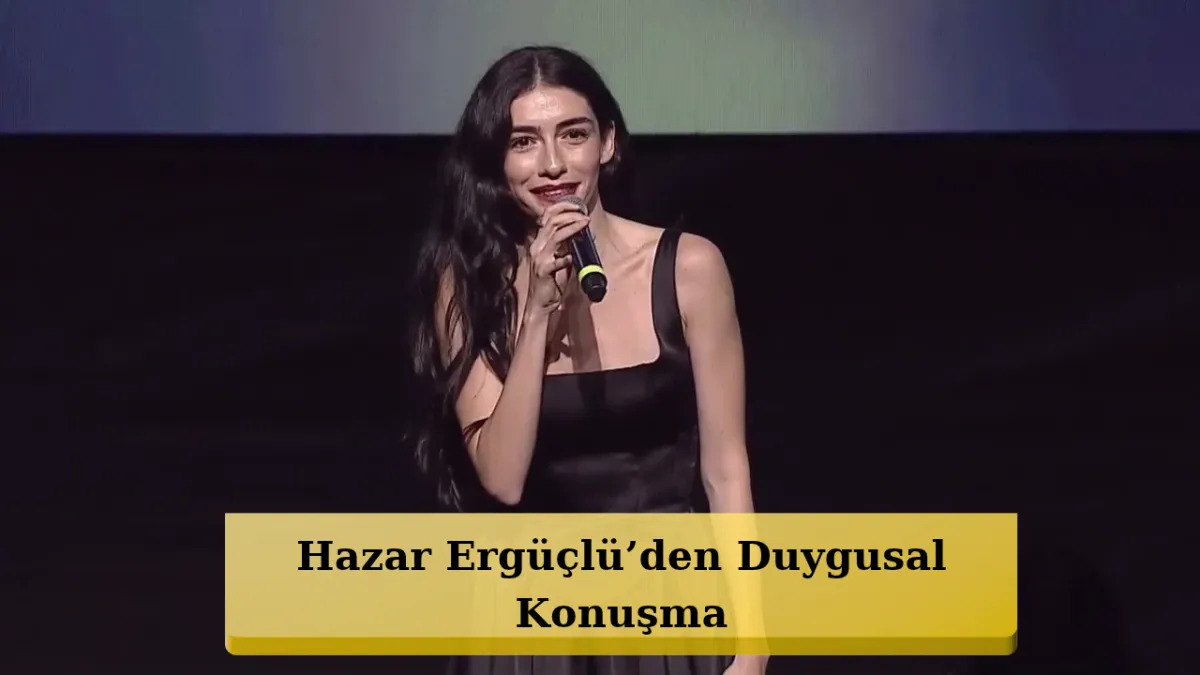 Hazar Ergüçlü Altın Koza mükafatında çıxışı ilə diqqət çəkdi