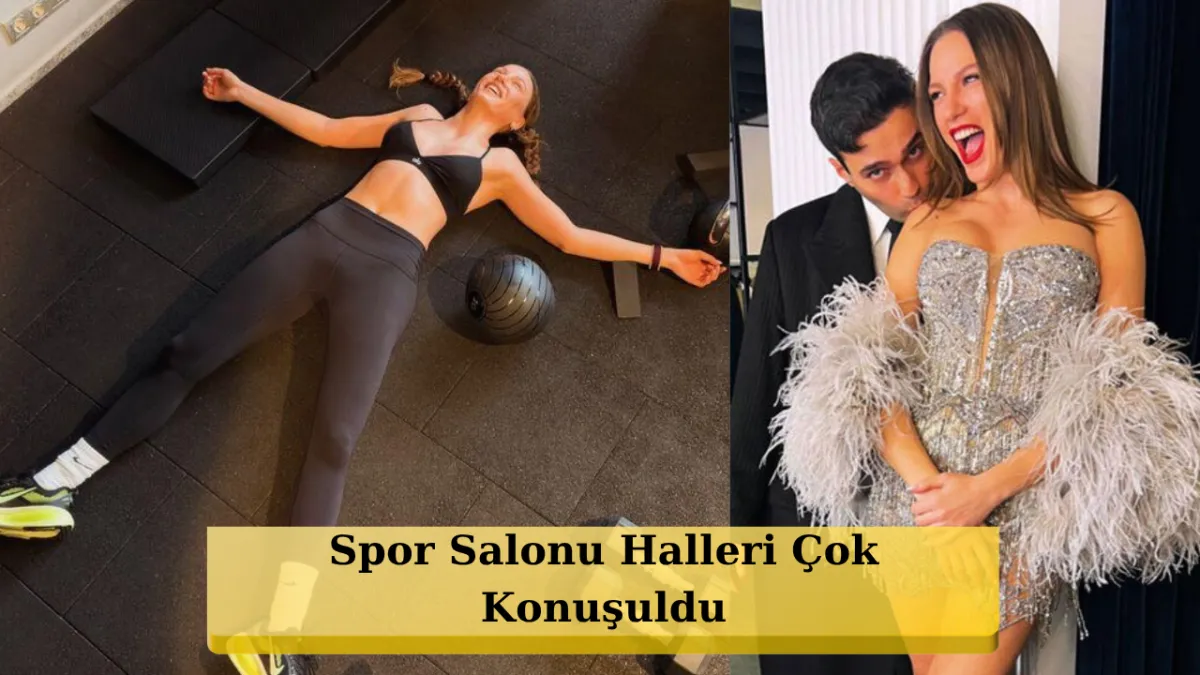 Serenay Sarıkaya idman sonrası paylaşımı ilə gündəmdə